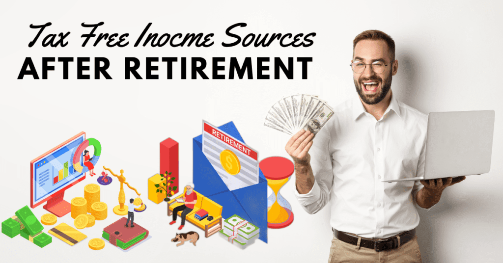Tax-Free Income Sources After Retirement