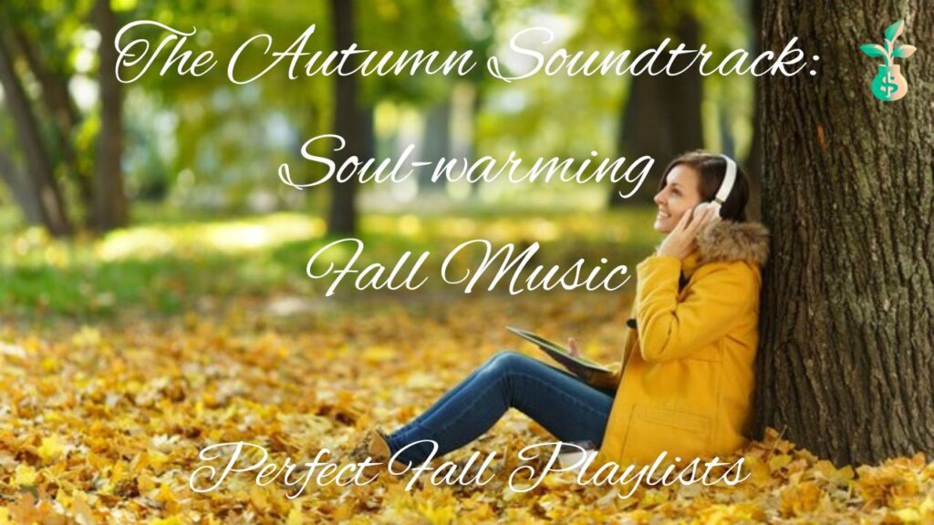 The Autumn Soundtrack: Soul-warming Fall Music - Hero